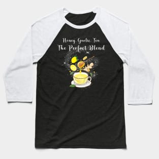 Honey, garlic, tea! Baseball T-Shirt